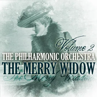 The Merry Widow, Vol. 2 (Original Soundtrack Recording) by Patrick Bailey