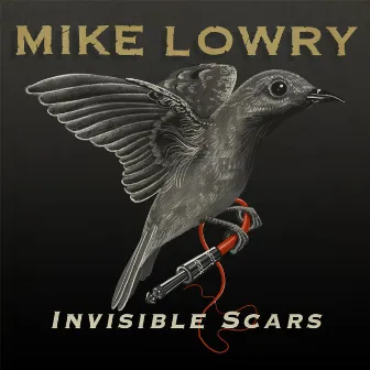 Invisible Scars by Mike Lowry