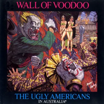 The Ugly Americans In Australia (Live) by Wall Of Voodoo