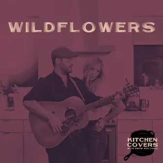 Wildflowers by Drew Holcomb