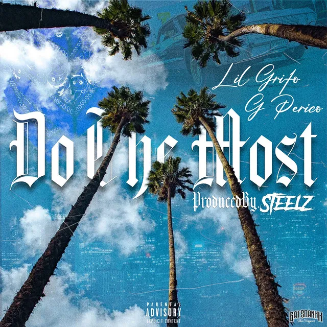 Do The Most (feat. G Perico)