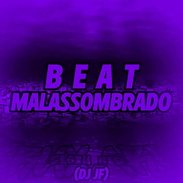 Beat Malassombrado (Feat. Mc Magrinho)