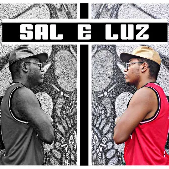 Sal e Luz by Black Taygo