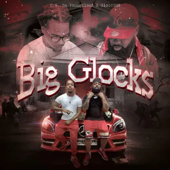 Big Glocks by GloccYHG