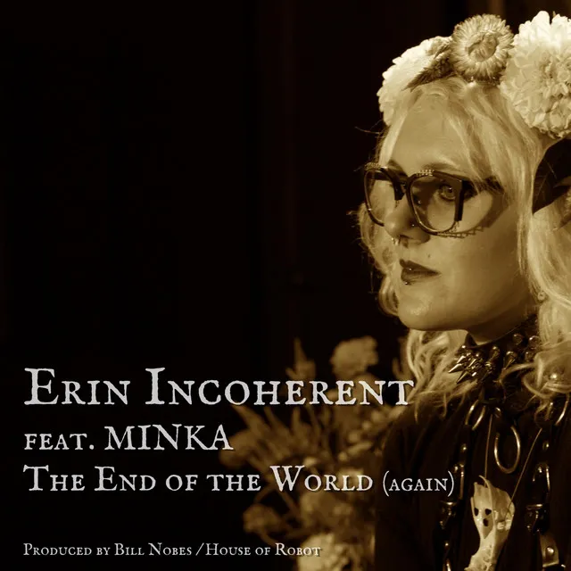 The End of the World (Again) [feat. Minka]