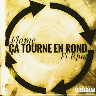 Ça tourne en rond by Flame