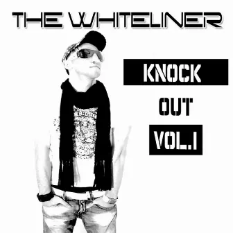 Knock Out Vol.1 by The Whiteliner