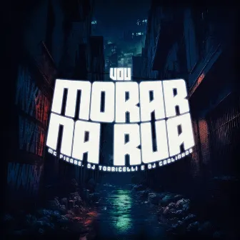 Vou Morar Na Rua by DJ CARLINHOS