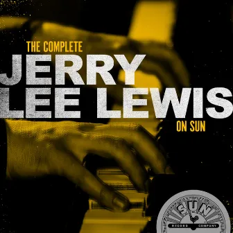 The Complete Jerry Lee Lewis On Sun by Jerry Lee Lewis