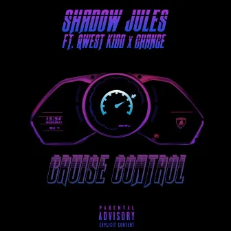 Cruise Control by Shadow Jules