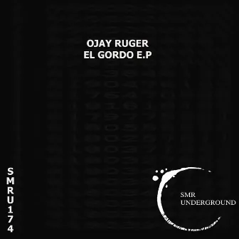 El Gordo E.P by Ojay Ruger