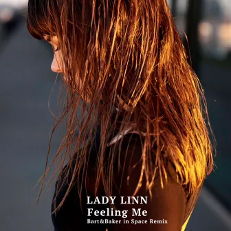 Feeling Me (Bart & Baker in Space Remix) by Lady Linn