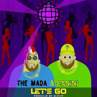 Let’s Go by THE MADA