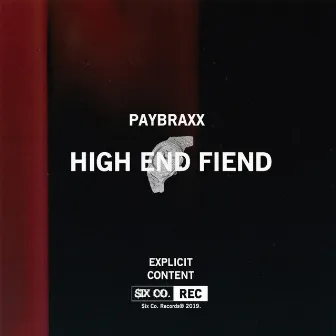 High End Fiend by paybraxx