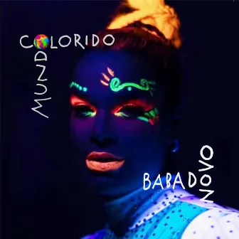 Mundo Colorido by Babado Novo