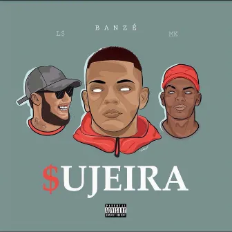 $ujeira by Banzé