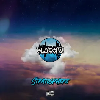 Stratosphere by Blue City CDF