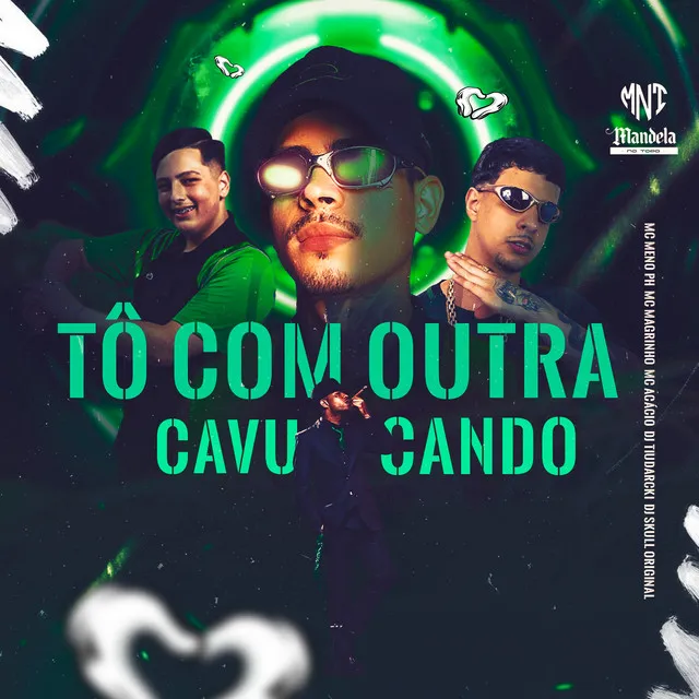 Tô Com Outra Cavucando