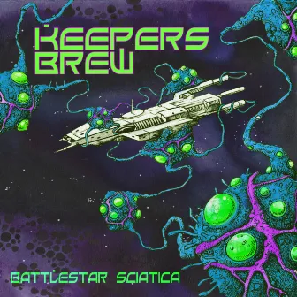 Battlestar Sciatica by Keepers Brew