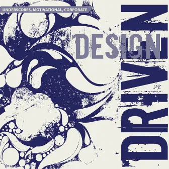 Underscores, Motivational, Corporate: Design Driven by Art Phillips