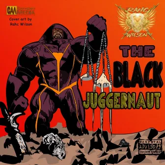 The Black Juggernaut by Rahc Wilson