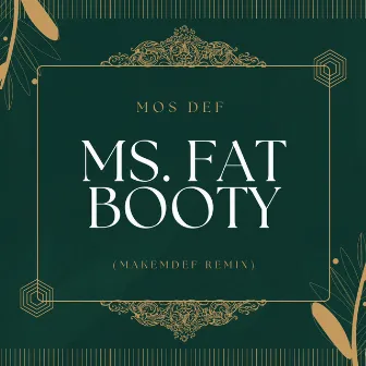 Ms. Fat Booty by Makemdef