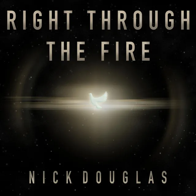 Right Through The Fire