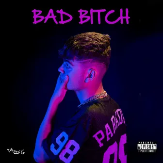 Bad Bitch by Mois G