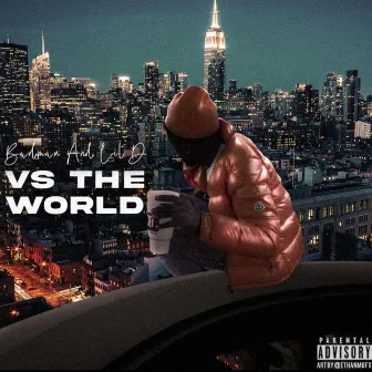 Badman And LilD vs The World by Badman LilD