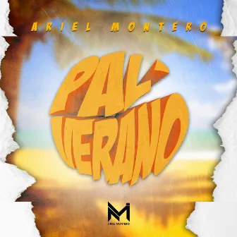 Pal‘ Verano by Ariel Montero