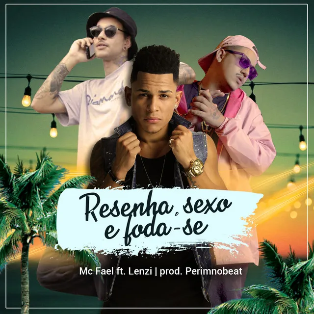 Resenha, Sexo e Foda-Se