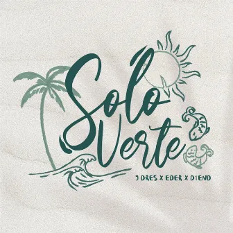 Solo verte by J Dres