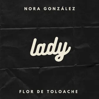 Lady (Con Flor De Toloache) by Flor de Toloache