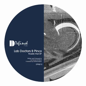 Trouble Man EP by Lab Doctors