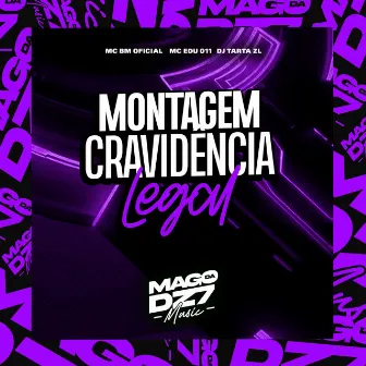 Montagem Cravidência Legal by DJ TARTA ZL