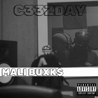 CEEZDAY 3 by MALI BUXK$