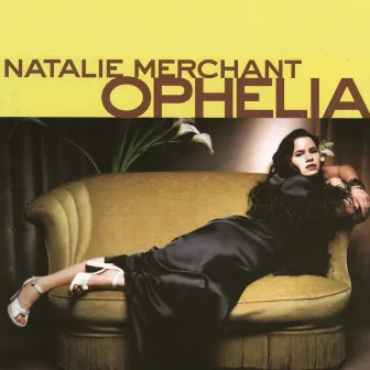 Ophelia by Natalie Merchant