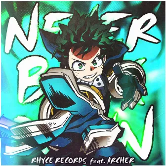 Never Back Down by Rhyce Records