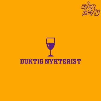 Duktig Nykterist by Elov & Beny