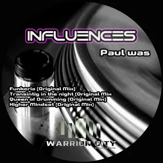 Influences by Paul Was