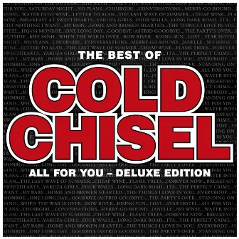 The Best Of Cold Chisel - All For You (Deluxe) by Cold Chisel