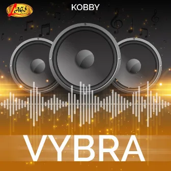 Vybra by Kobby