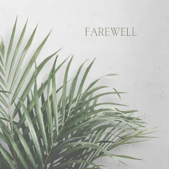 Farewell by Nick Wilson