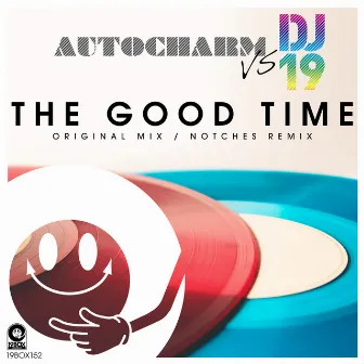 The Good Time by DJ 19