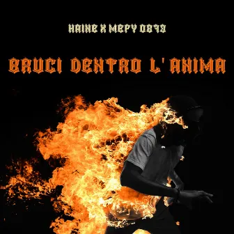 Bruci dentro l'anima by Mefy 0873