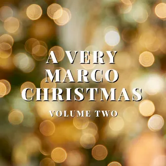 A Very Marco Christmas: Volume Two by Marco Randazzo