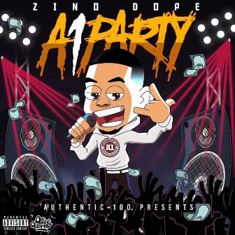 A1 Party by Zino Dope