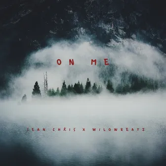 On Me by Sean Chris