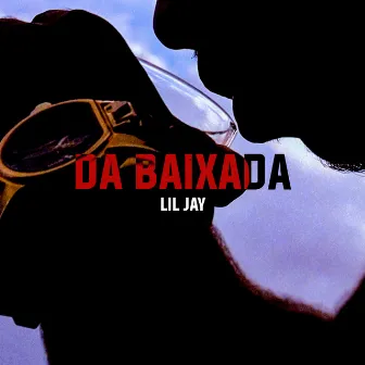 Da Baixada by Lil Jay