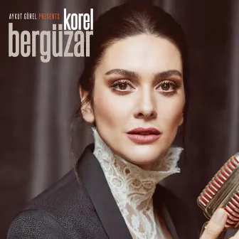 Aykut Gürel Presents: Bergüzar Korel by Aykut Gürel